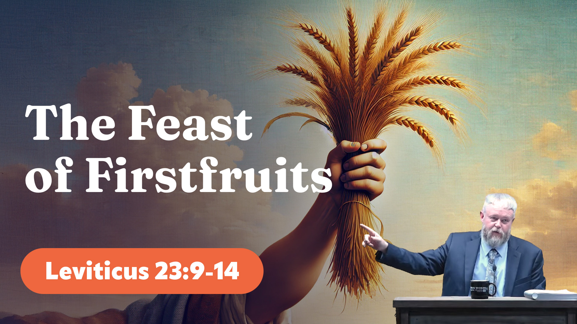 The Feast of Firstfruits