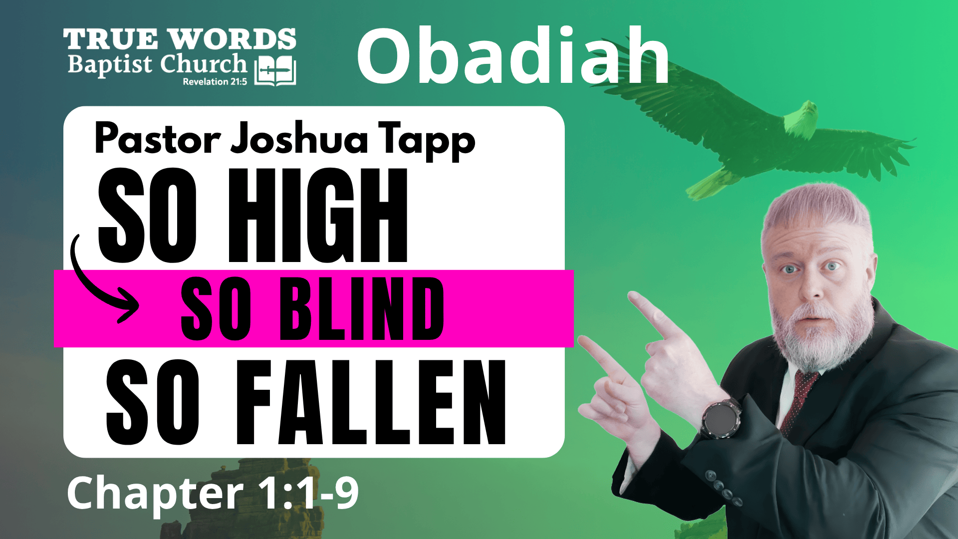 Though You Soar Like the Eagle: Obadiah’s Judgment on Edom’s Pride