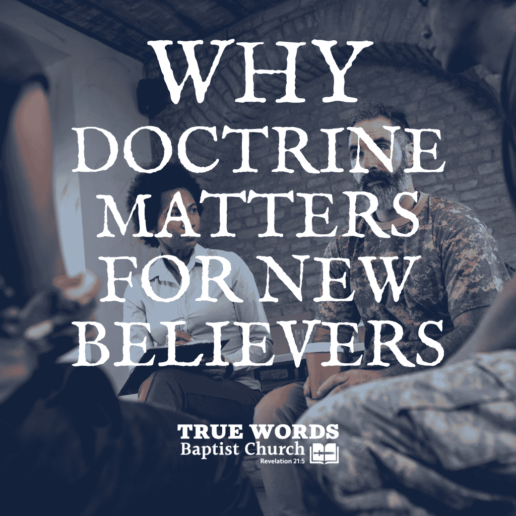 why doctrine matters for new believers
