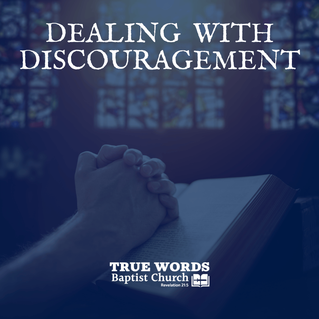 Dealing With Discouragement (KJV)