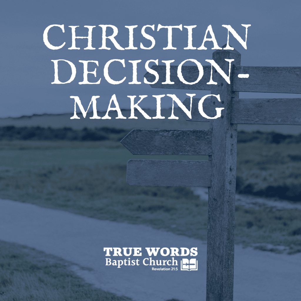 Christian Decision-Making (KJV Wisdom)