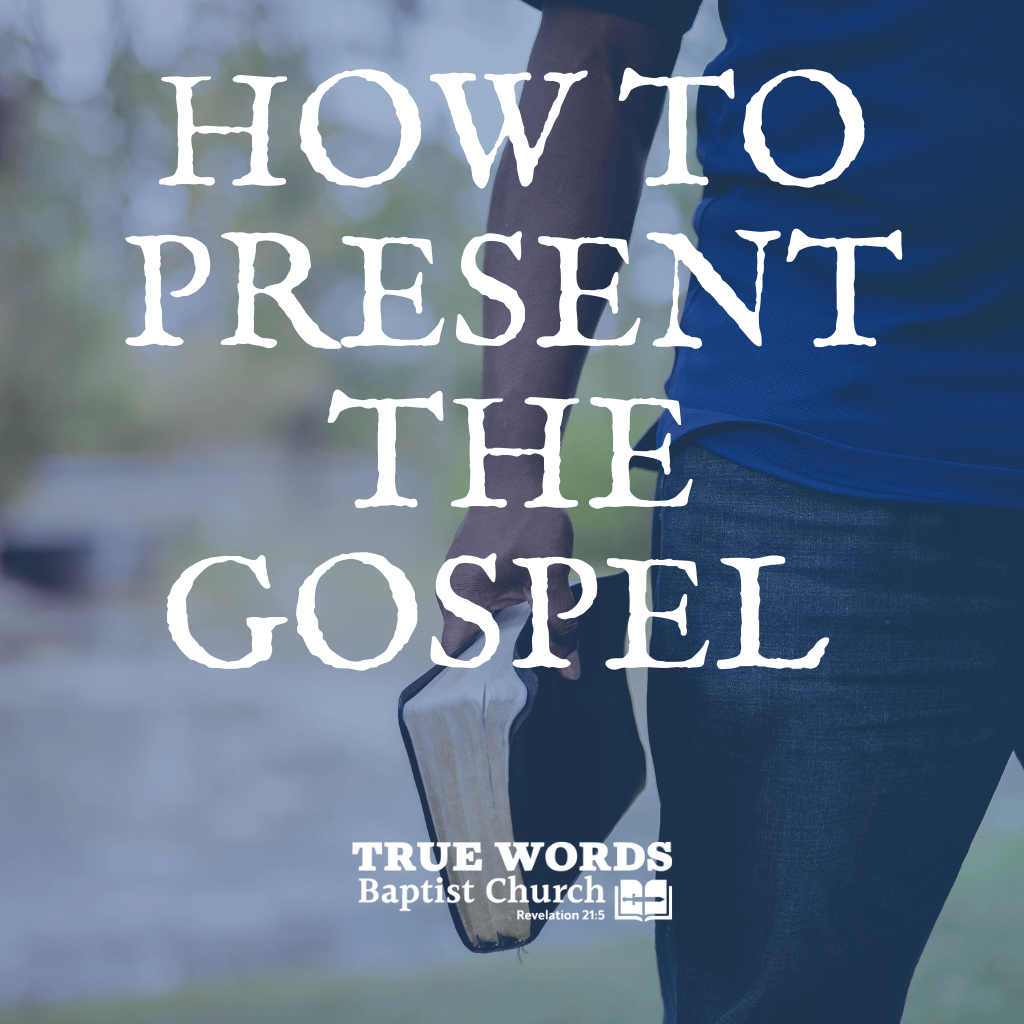 How to Present the Gospel