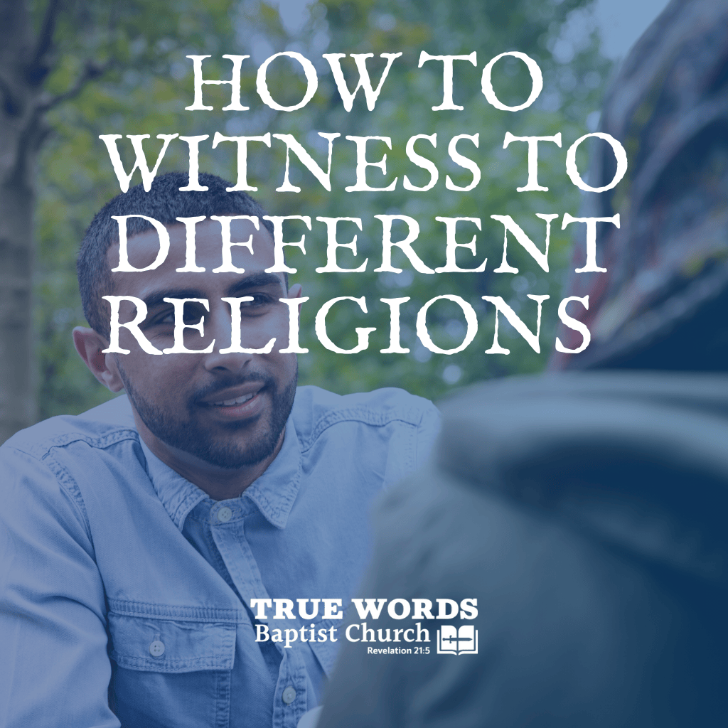 How to Witness to Different Religions