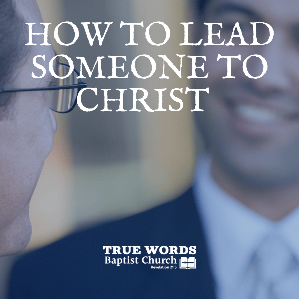 How to Lead Someone to Christ