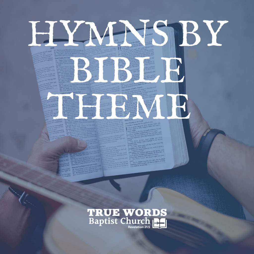 Hymns by Bible Theme