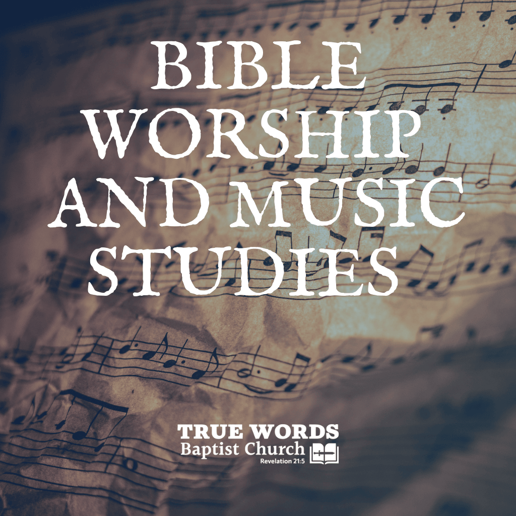 Bible Worship and Music Studies