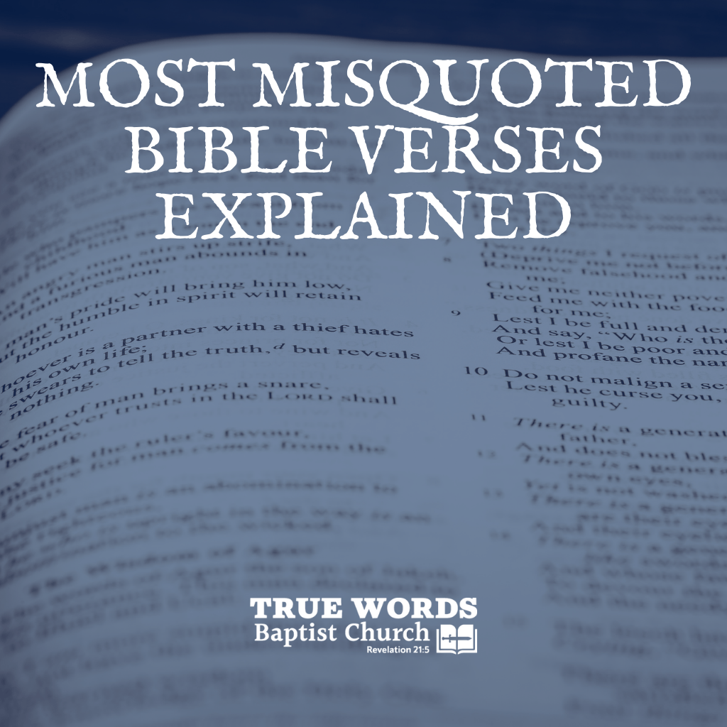 Most Misquoted Bible Verses Explained