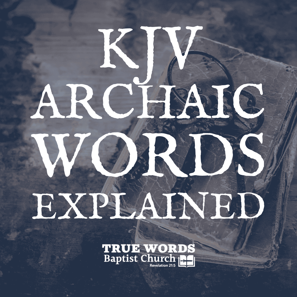 kjv archaic words explained