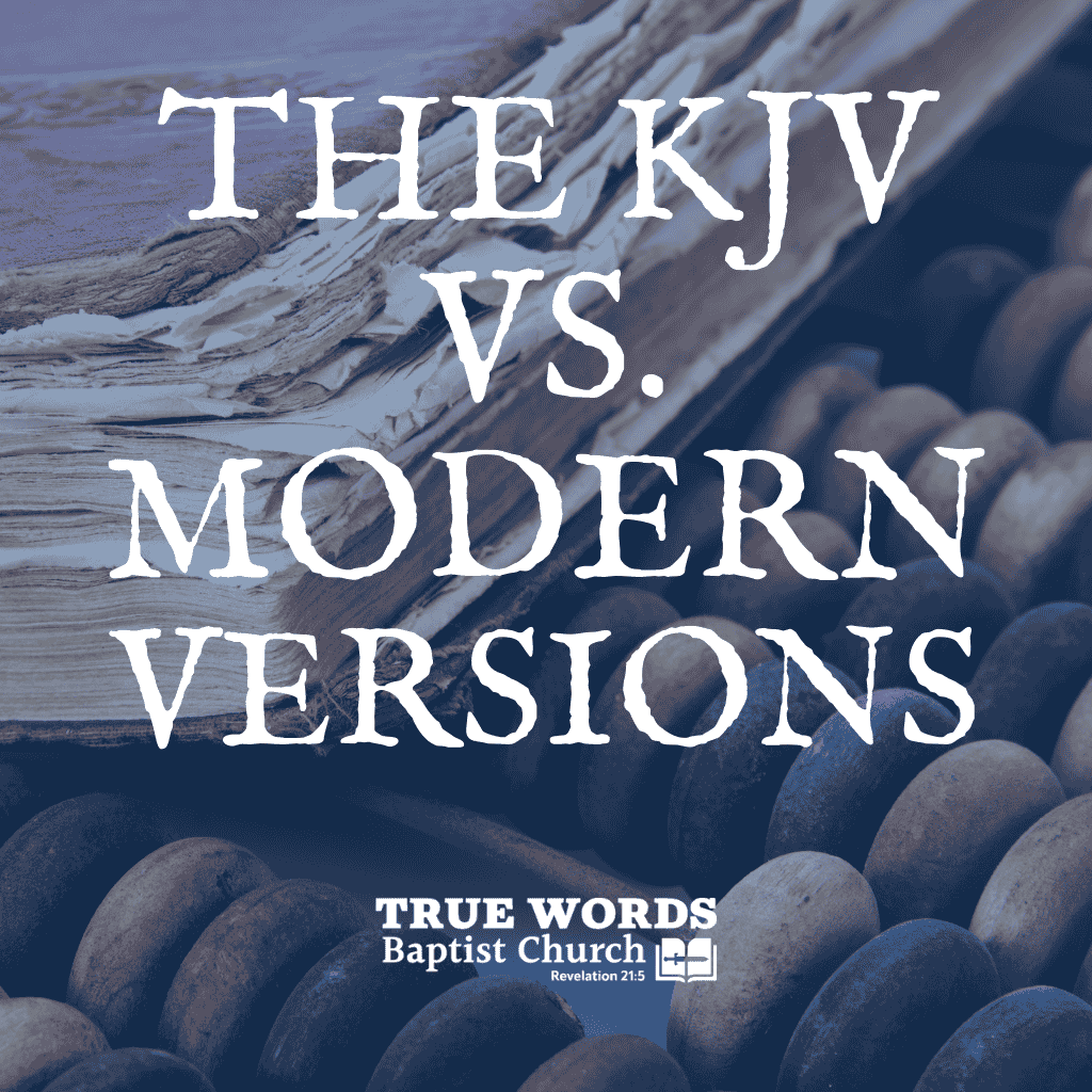 the kjv versus modern bible versions esv, nasb, niv, nkjv