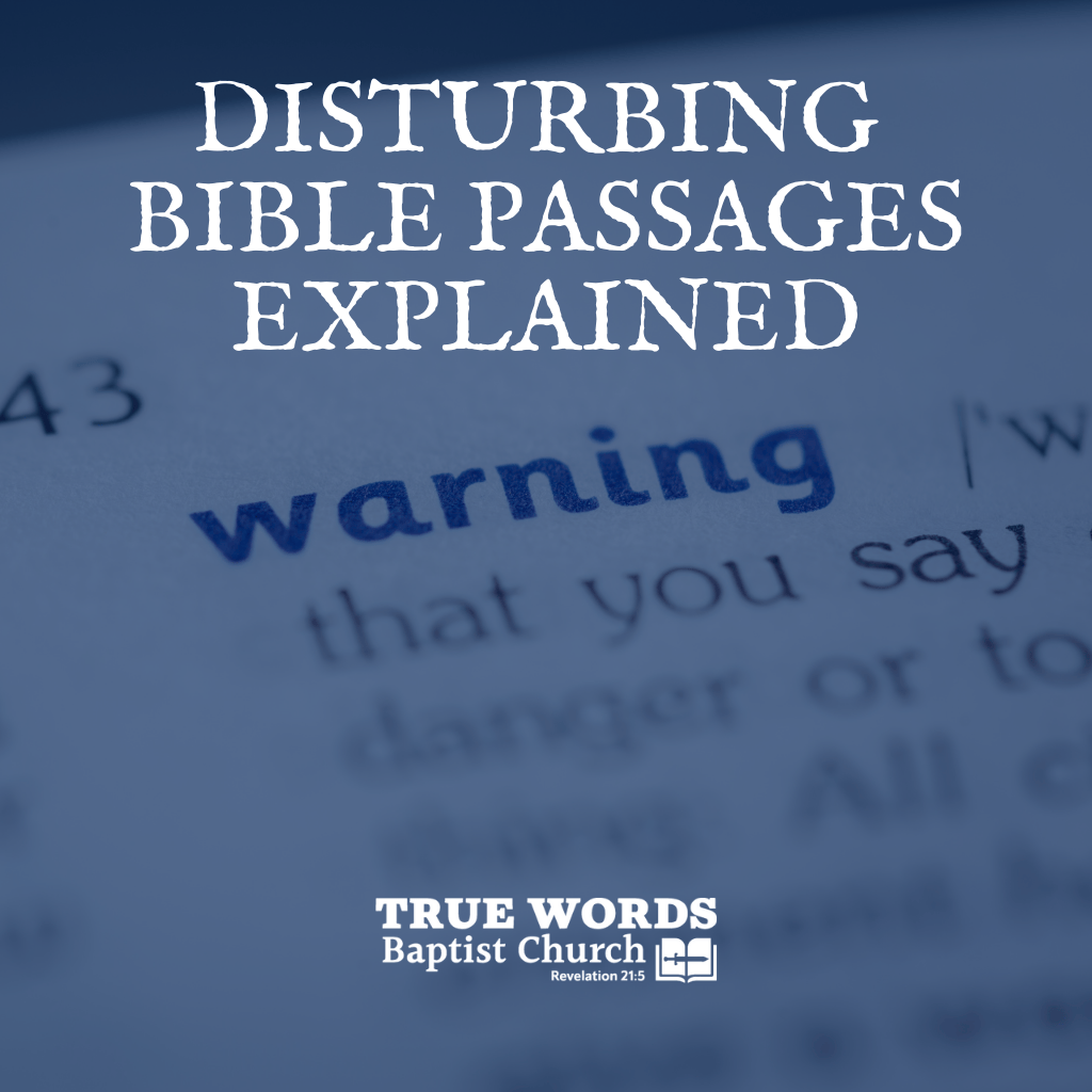 Disturbing Bible Passages Explained
