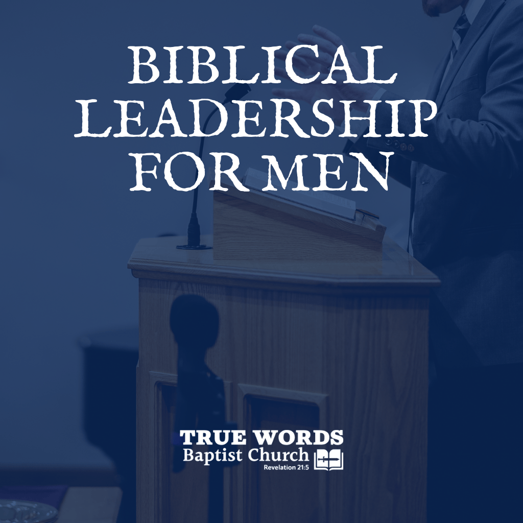 Biblical Leadership for Men