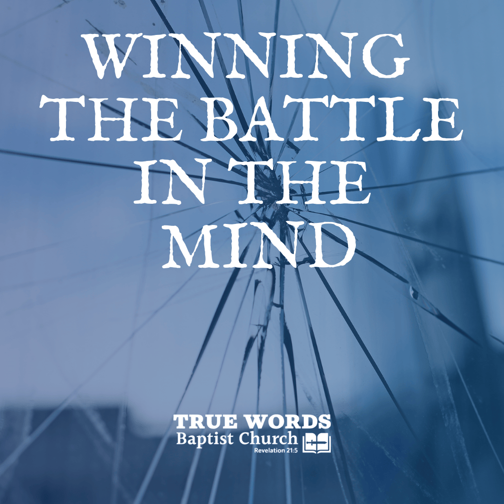Winning the Battle in the Mind