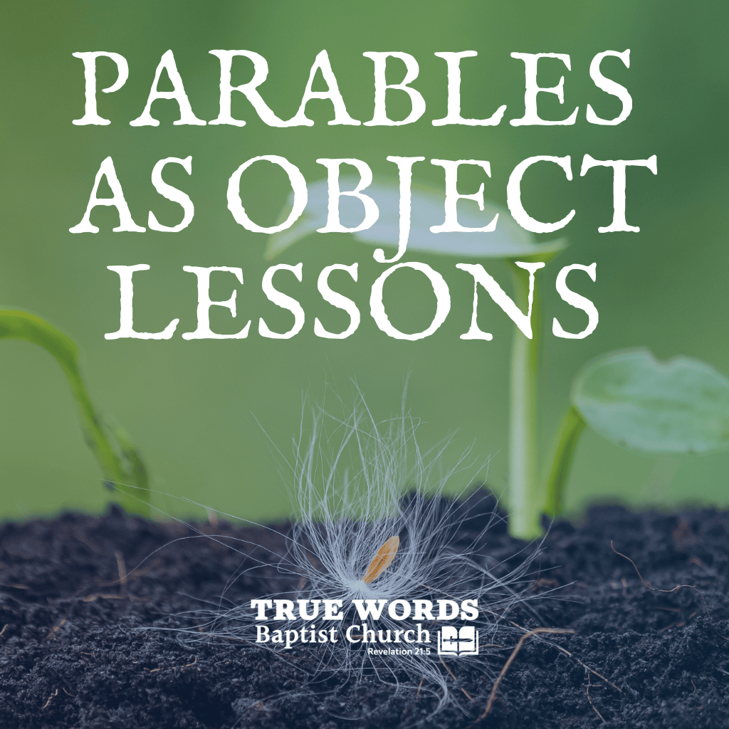 Parables as Object Lessons