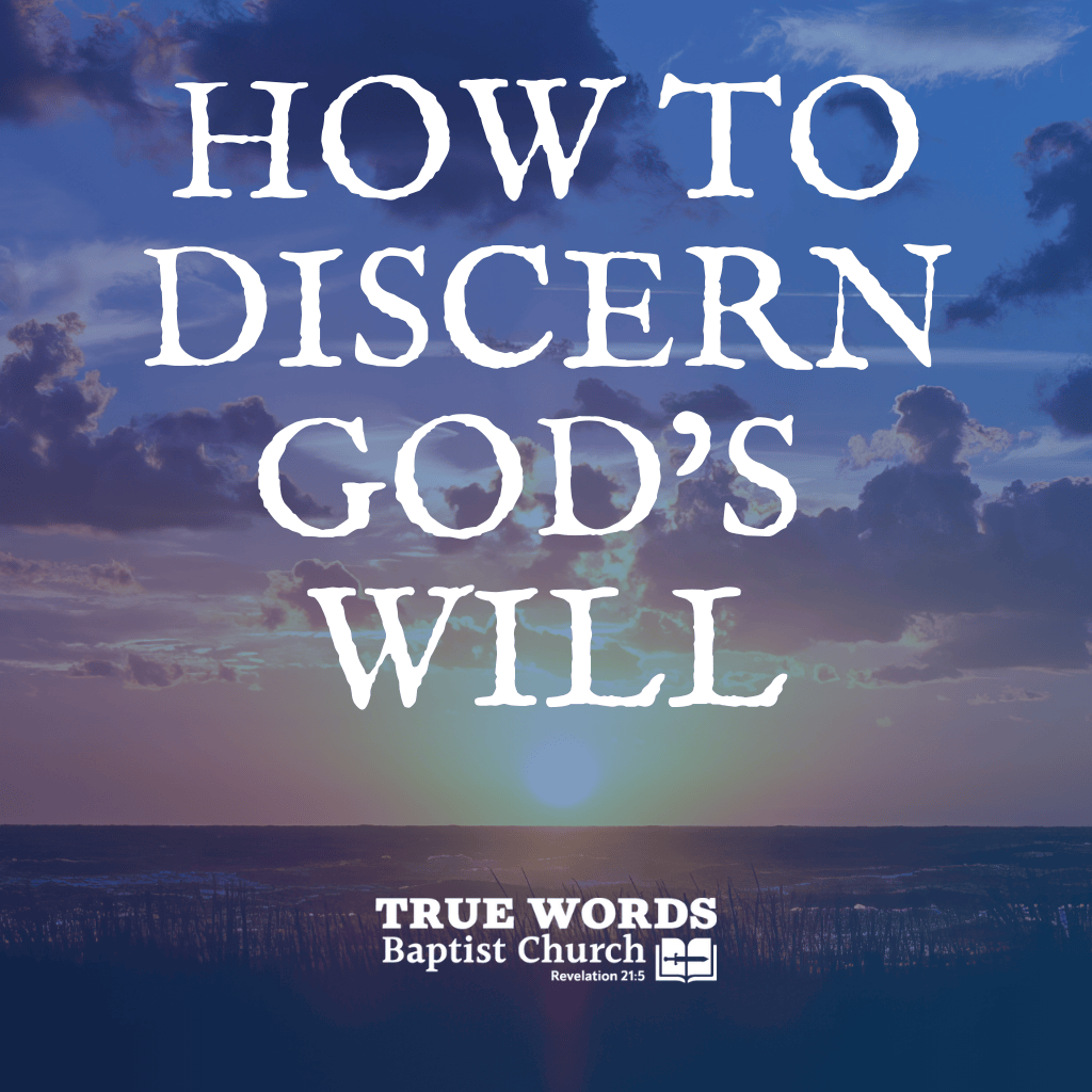 How to Discern God’s Will 