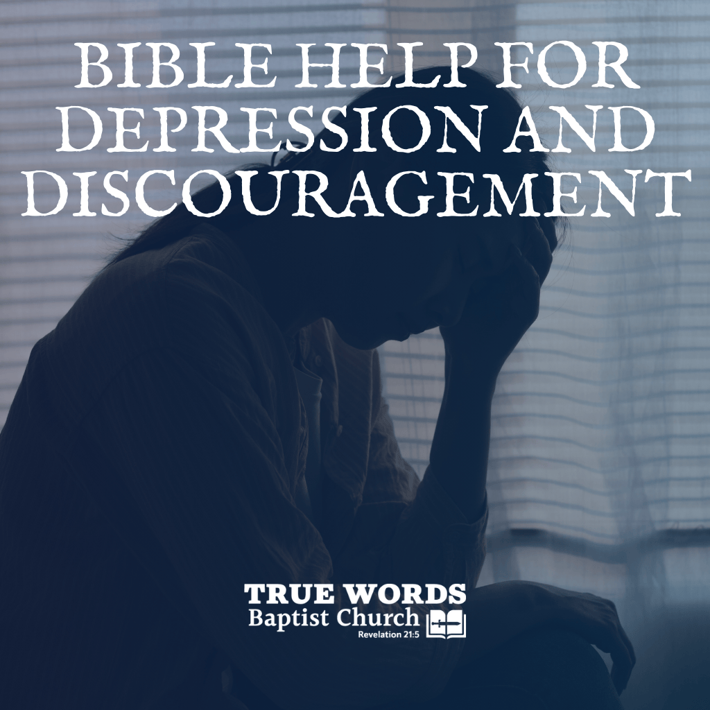 Bible Help for Depression and Discouragement