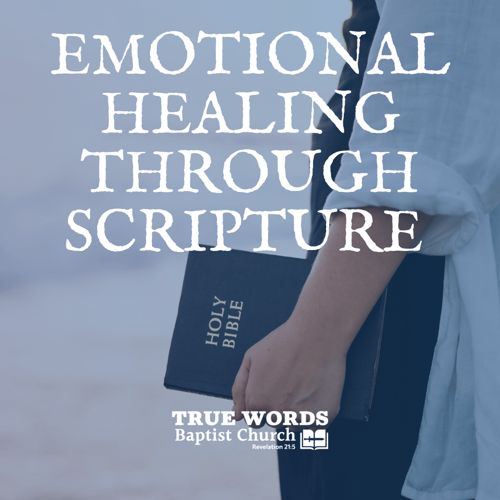 Emotional Healing Through Scripture