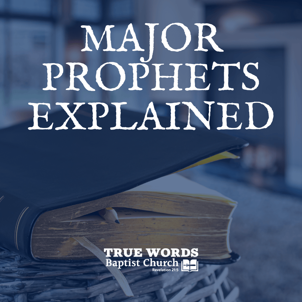 Major Prophets Explained (KJV)