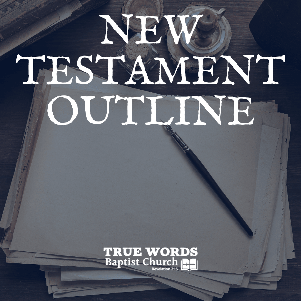 New Testament Outline (KJV)