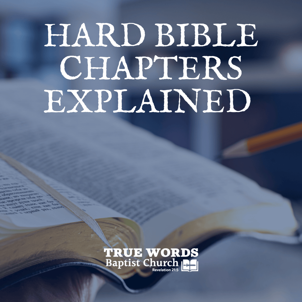 Hard Bible Chapters Explained (KJV)
