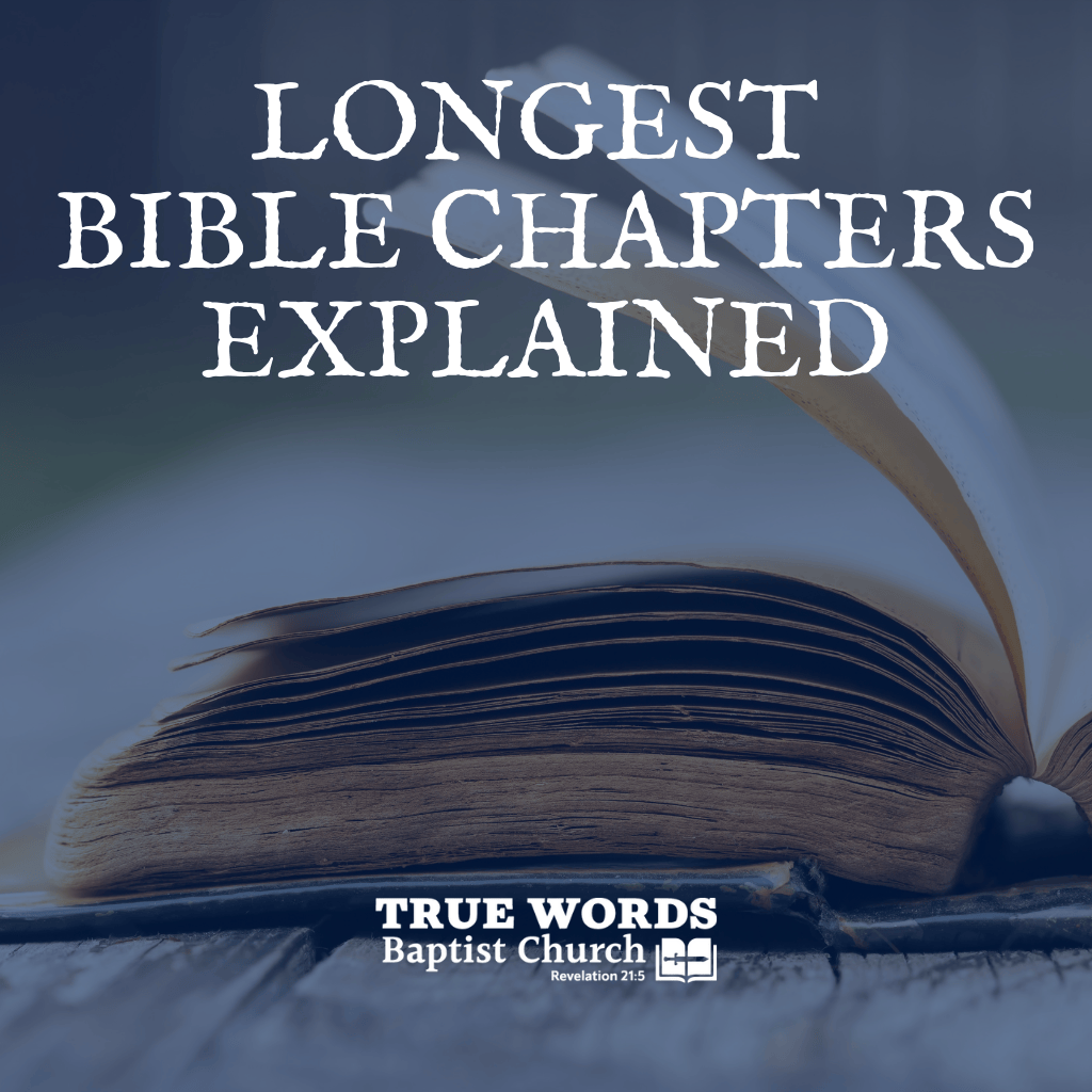 Longest Bible Chapters Explained