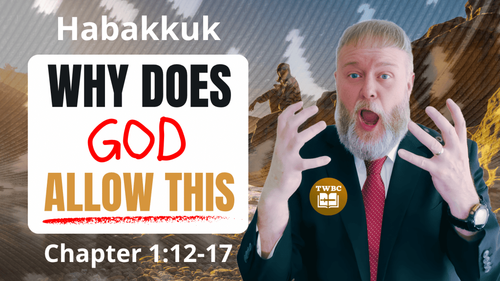 Are You Not From Everlasting? Habakkuk 1 Explained