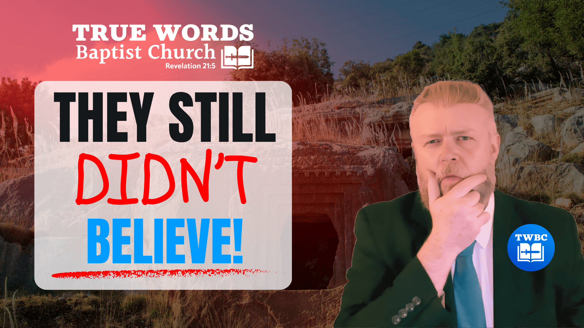 They Still Didn’t Believe: Faith is a Choice