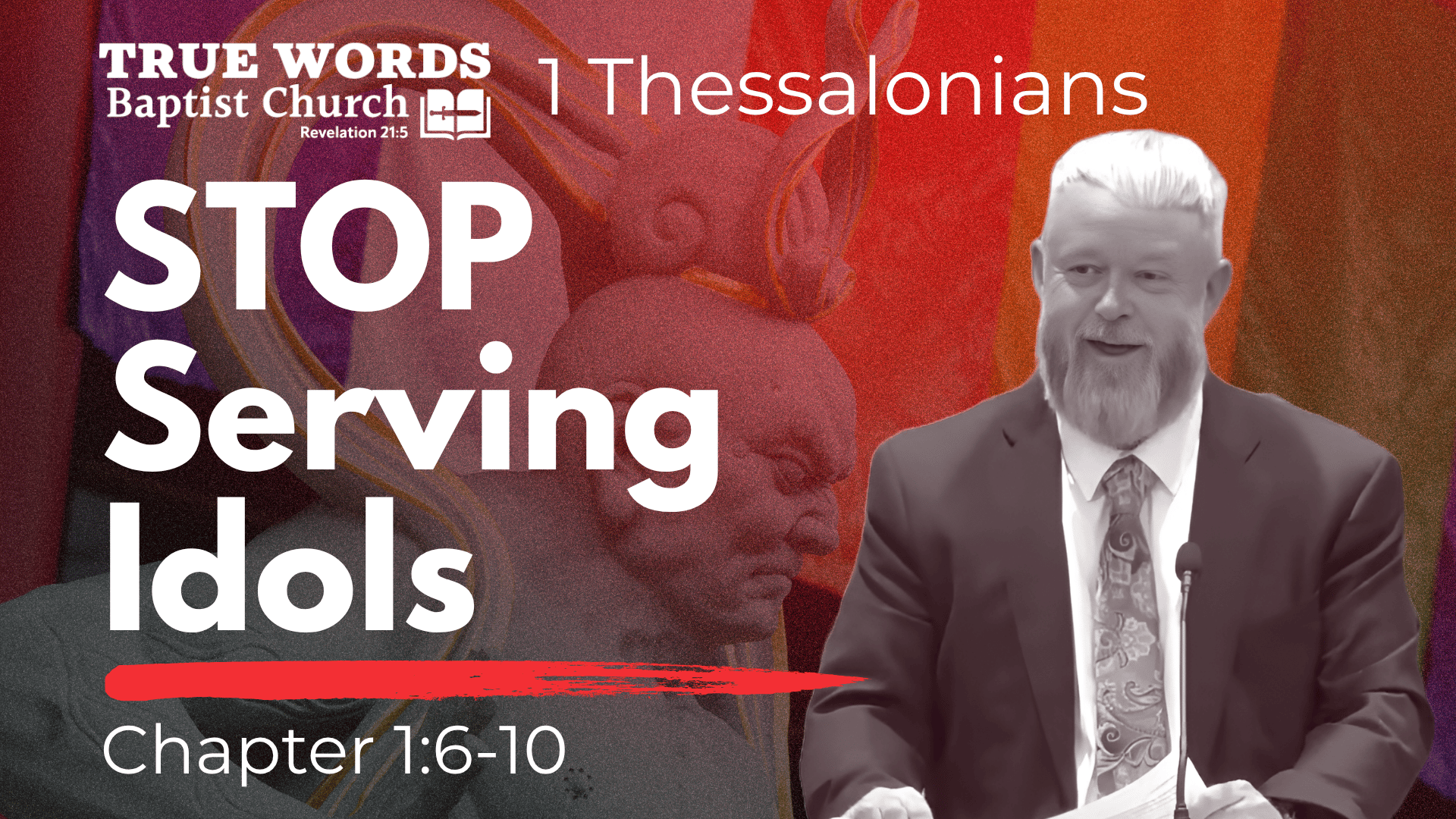 You Turned From Idols: 1 Thessalonians 1:6-10 Explained