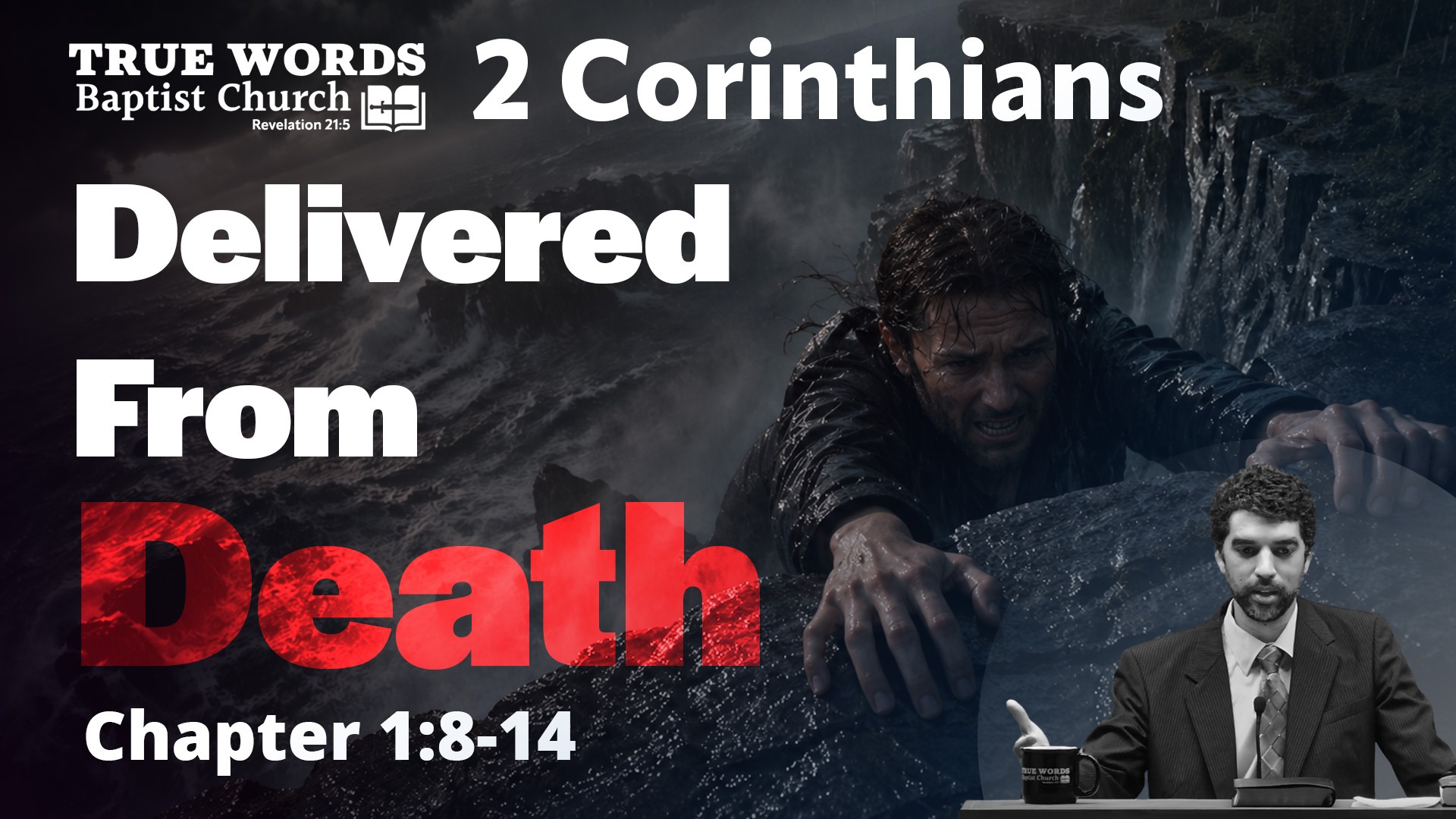 Delivered From So Great a Death: 2 Corinthians 1:8-14