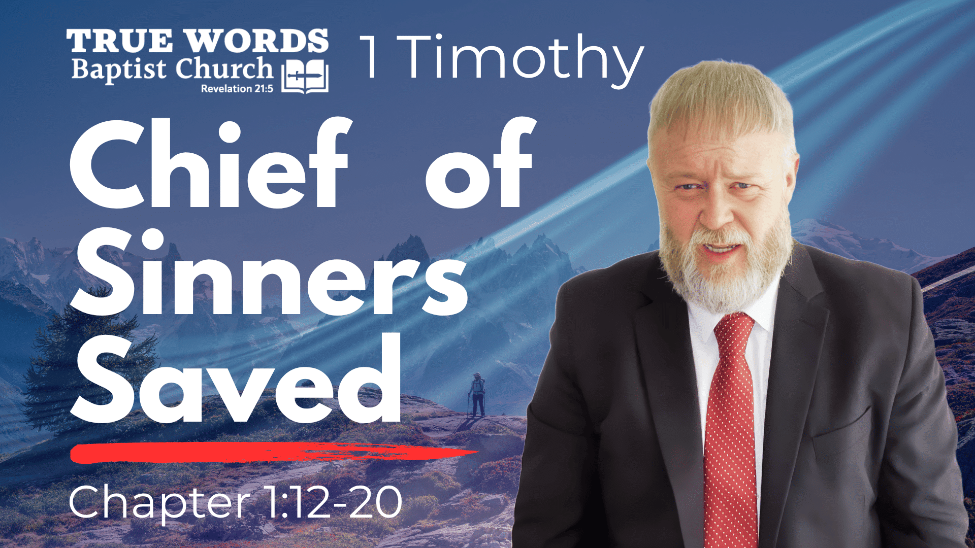 Christ Came to Save Sinners: 1 Timothy 1:12-20 Explained