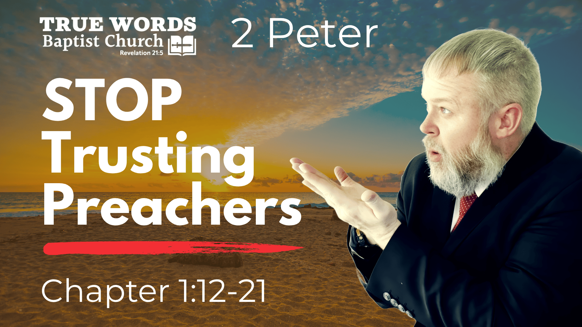 Stop Trusting Preachers: 2 Peter 1:12-21 Explained