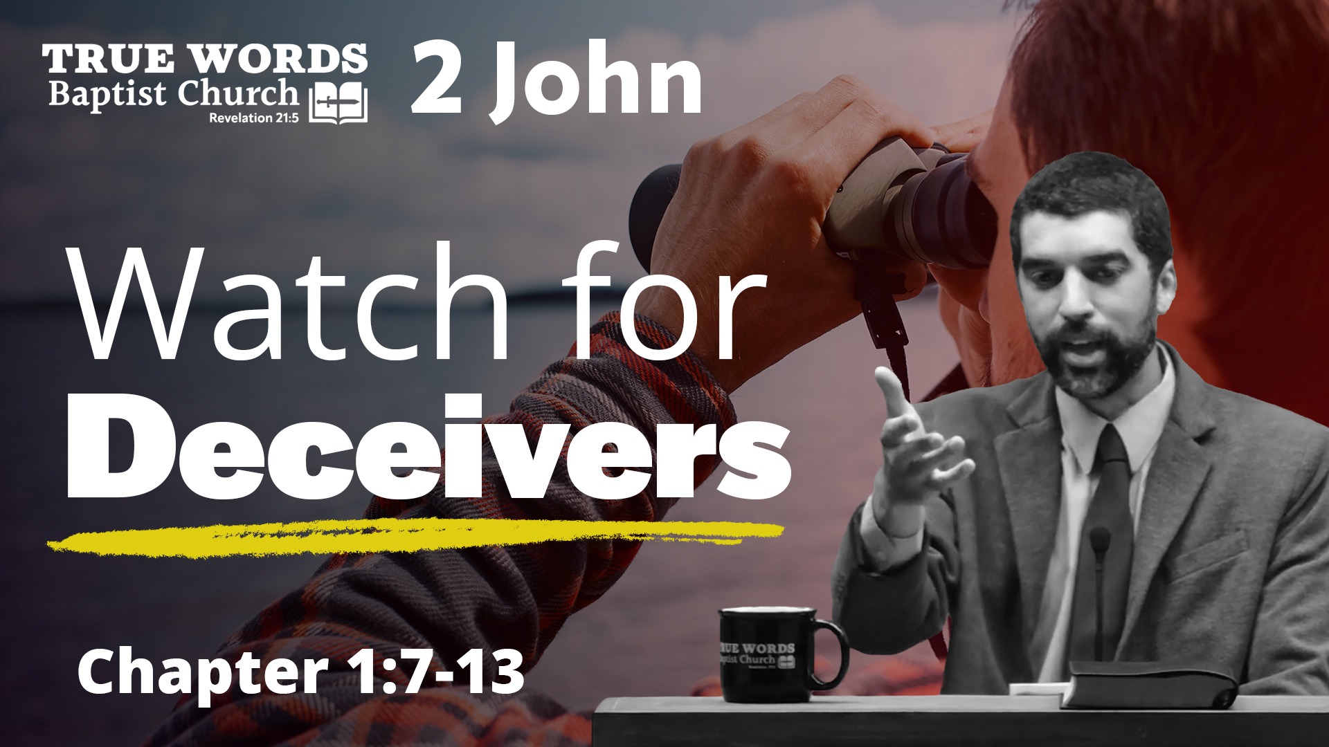 Do Not Receive Them: 2 John 1:7-13 Explained