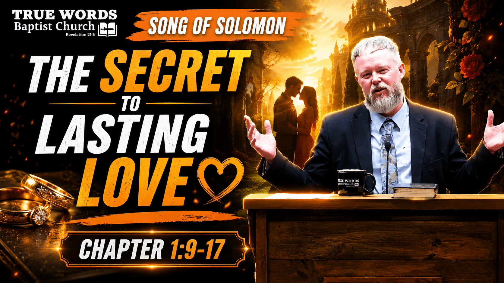 The Secret to Lasting Love: Song of Solomon 1:9-17