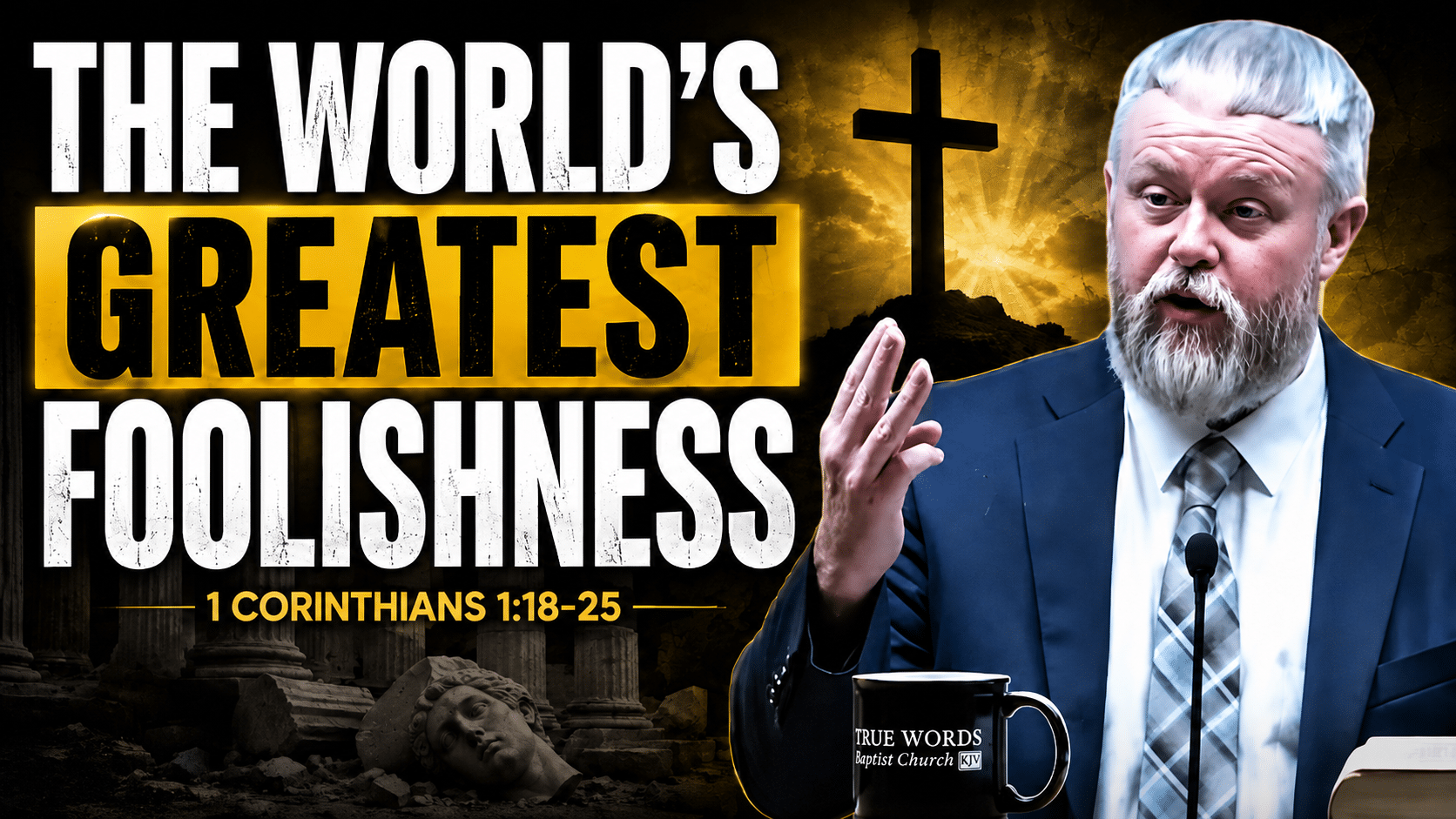 The World’s Greatest Foolishness